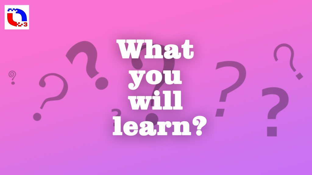 What you will learn?