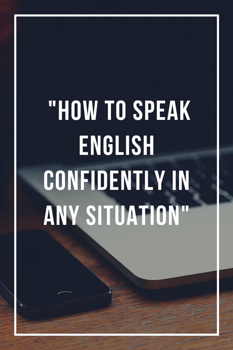 "How to Speak English Confidently in Any Situation"